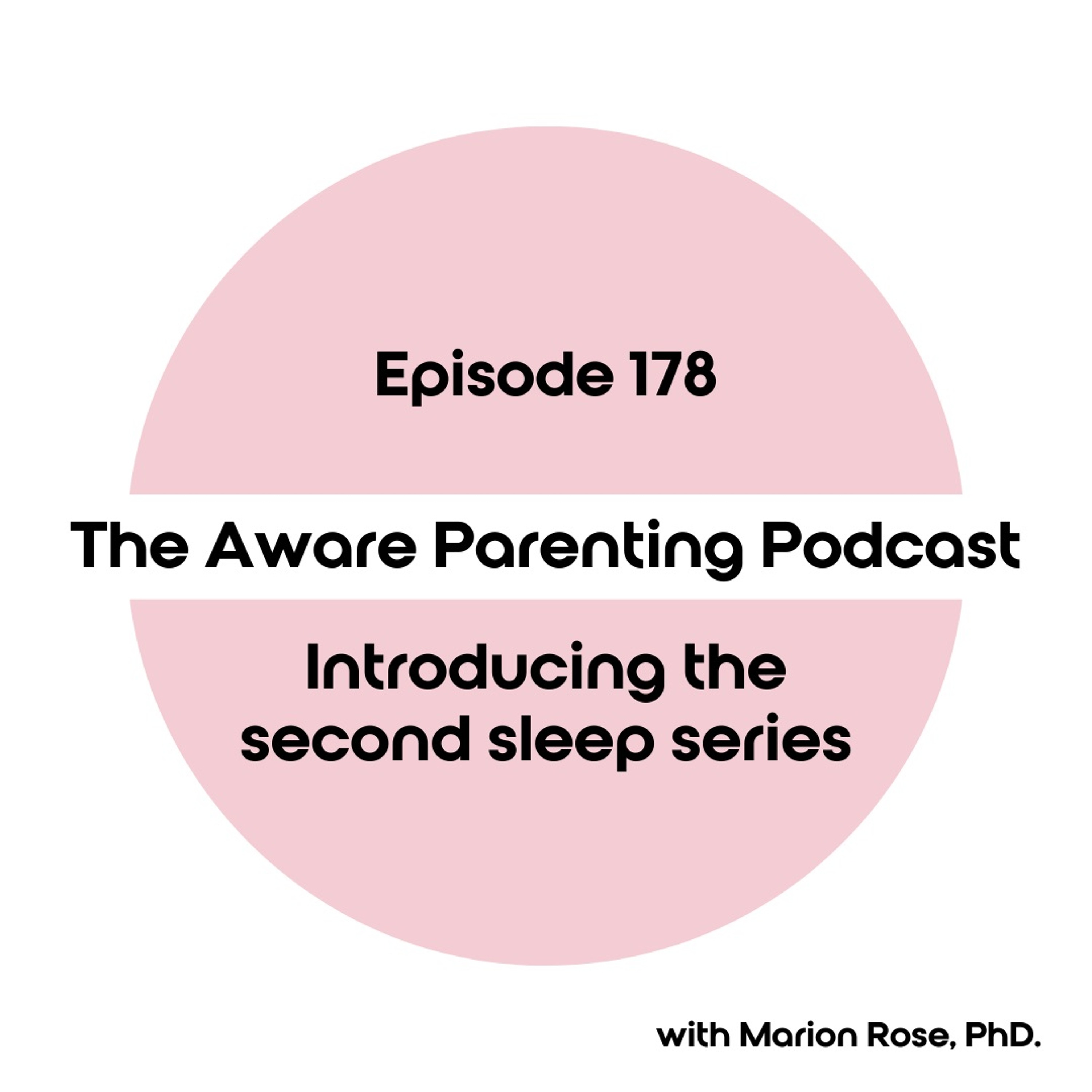 Episode 178: Introducing the second sleep series