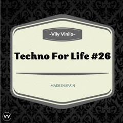 Techno For Life #26