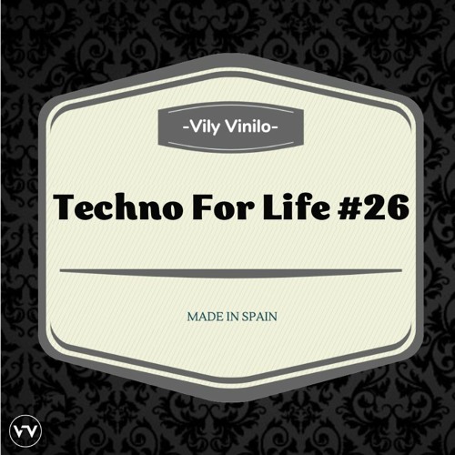 Techno For Life #26