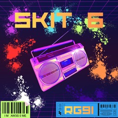 G91- Skit 6.wav