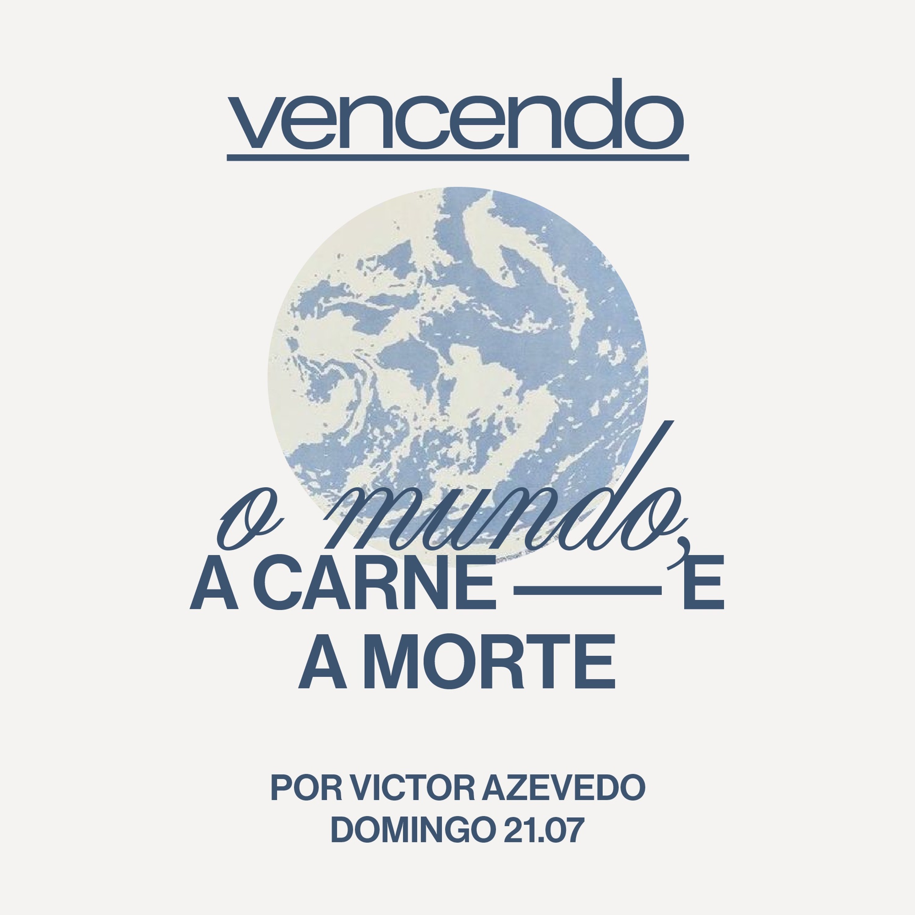 Vencendo o Mundo, a Carne e a Morte | Igreja Por Amor | Victor Azevedo | 21 de Julho de 2024 episode artwork