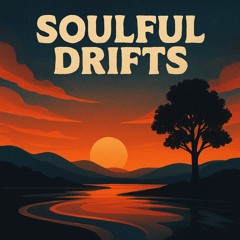 Soulful Drifts
