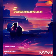 Apologize For A Love Like Us