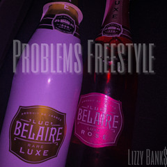 Lizzy Bank$ “ Problems Freestyle “