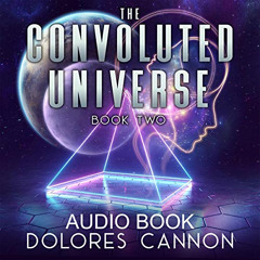 download EPUB 📙 The Convoluted Universe, Book 2 by  Dolores Cannon,Randal Schaffer,C