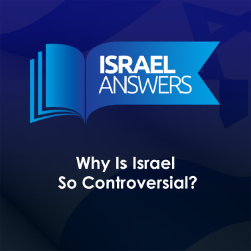 Why Is Israel So Controversial?
