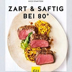 Zart & saftig bei 80° (GU KüchenRatgeber)  Full pdf