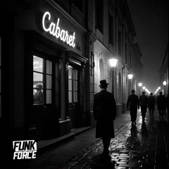Cabaret (Main Mix) - Funk Force