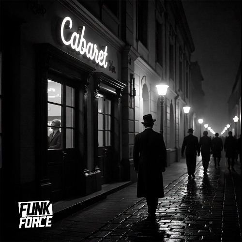Cabaret (Main Mix) - Funk Force