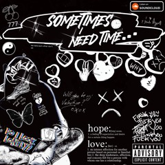 Sometimes I Need Time