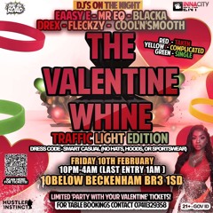 THE VALENTINE WHINE - 10TH FEB - NEW/MID SKL R&B PROMO MIX CD | Snap: @DJEaasy_E