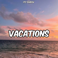 Vacations