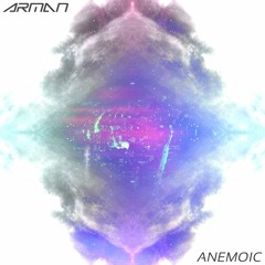 Arman - Anemoic