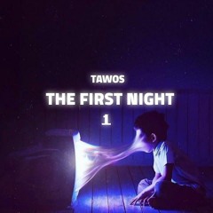 TAWOS - THE FIRST NIGHT | طاووس - الليلة الاولي