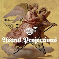 Astral Projections 37 - Angels