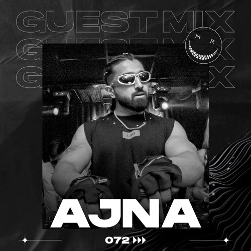 MRC GUEST MIX 72 BY AJNA