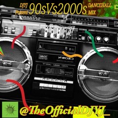 90sVs2000s DanceHall Mix