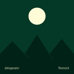 Moonsick
