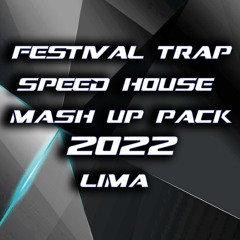 Festival Trap & Speed House Mash Up Pack 2022 FREE DOWNNLOAD