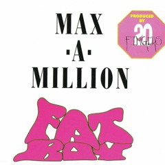 Max A Million - Fat Boy (Ikem Edit)