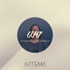 6047 - Artema Recordings Showcase #006