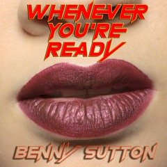Whenever You're Ready - Blues/Rock