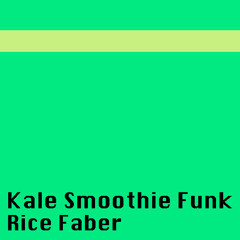 Kale Smoothie Funk
