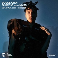 Bougé Cho : Ohjeelo invite NMSS - 19 Avril 2024