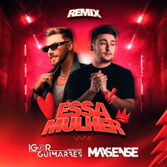 Nuno Ribeiro- Essa Mulher (MAXSENSE & Igor Guimarães Remix)
