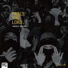 LiL-M - Price The Lord