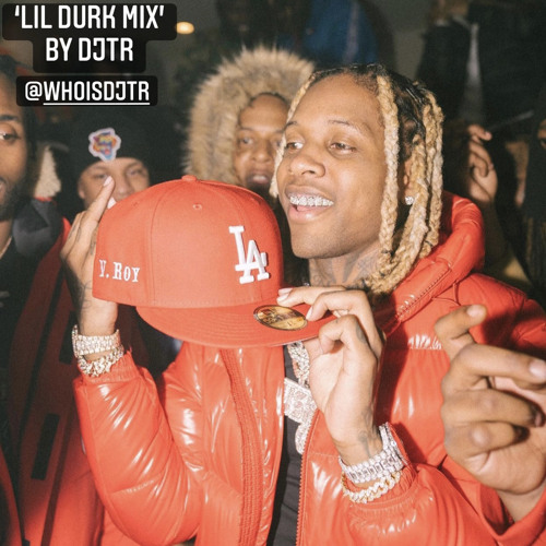 Stream LIL DURK 2021 MIX BEST OF DURKIO WHOISDJTR by DjTR