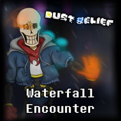 Dustbelief—Waterfall encounter (Absolutely Redeimed ft. Absolute)