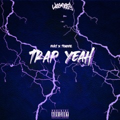 TRAP YEAH