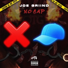 JOE GRIIND - NO CAP