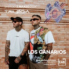 Los Canarios @ Trilogia Space Of Sound (02-03-2024)