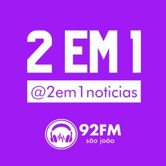 2 EM 1 #ED20 - 13/05/2024