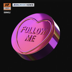 Follow Me (ÆON:MODE Remix)