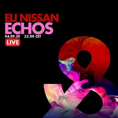 Eli Nissan  "Echos" Live  guest Guy Mantzur ( Lost & Found ) 4th Sep 2020