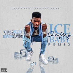 Ice On My Baby (Remix) [feat. Kevin Gates]