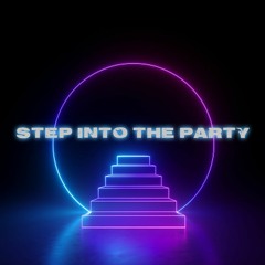 Step Into The Party (Extended Mix)
