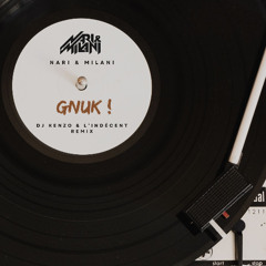 Nari & Milani - Gnuk! (Dj Kenzo & L'Indécent Remix)