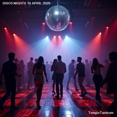 Disco Nights 15 April 2025 Nudisco House Mix Set