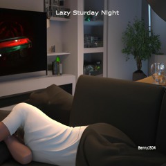 Lazy Saturday Night
