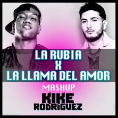 Omar Montes - La Rubia X La LLama Del Amor- [ Kike Rodriguez - Mashups ] 110bpm