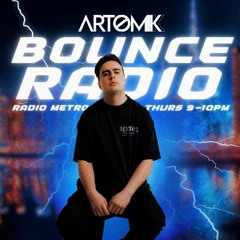 Artomik : RADIO METRO - BOUNCE RADIO 29/02/24
