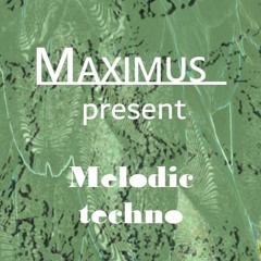 Maximus - Melodic techno