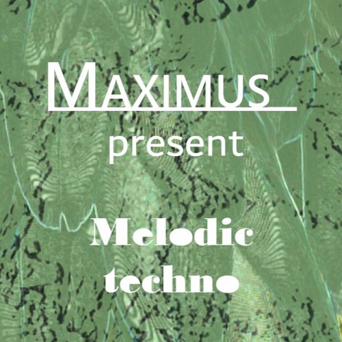 Maximus - Melodic techno