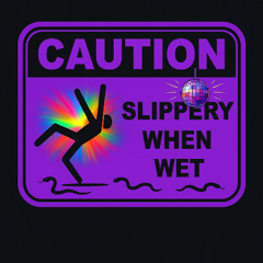Caution: Wet Floor