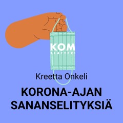 ROHKEUS: Kreetta Onkelin korona-ajan sananselityksiä