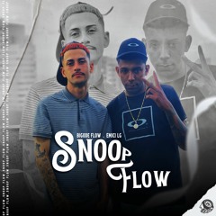 Emici LG, Bigode FLow - Snoop Flow (prod.Bigode Flow)